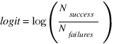 logit = log({N_{success}/N_{failures}})
