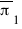 overline{π}_1